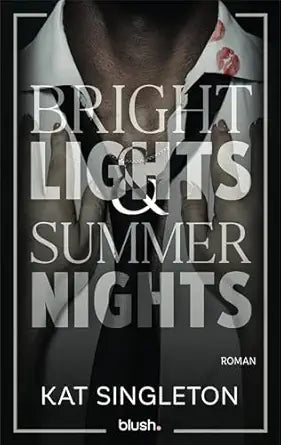Bright Lights and Summer Nights
