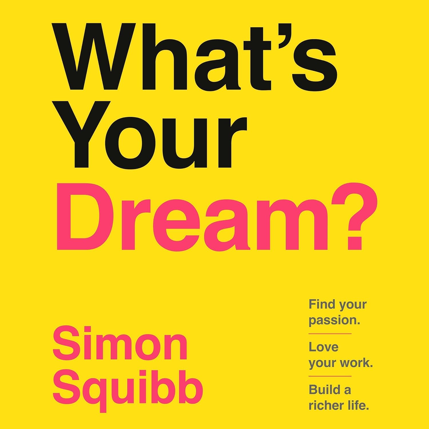 What's Your Dream