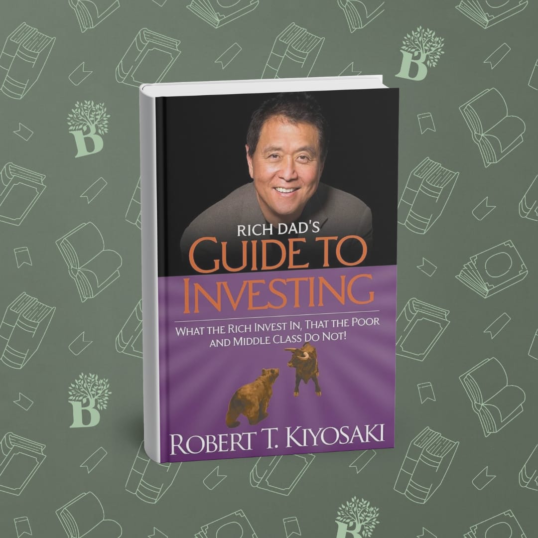 Rich Dad's Guide To Investing