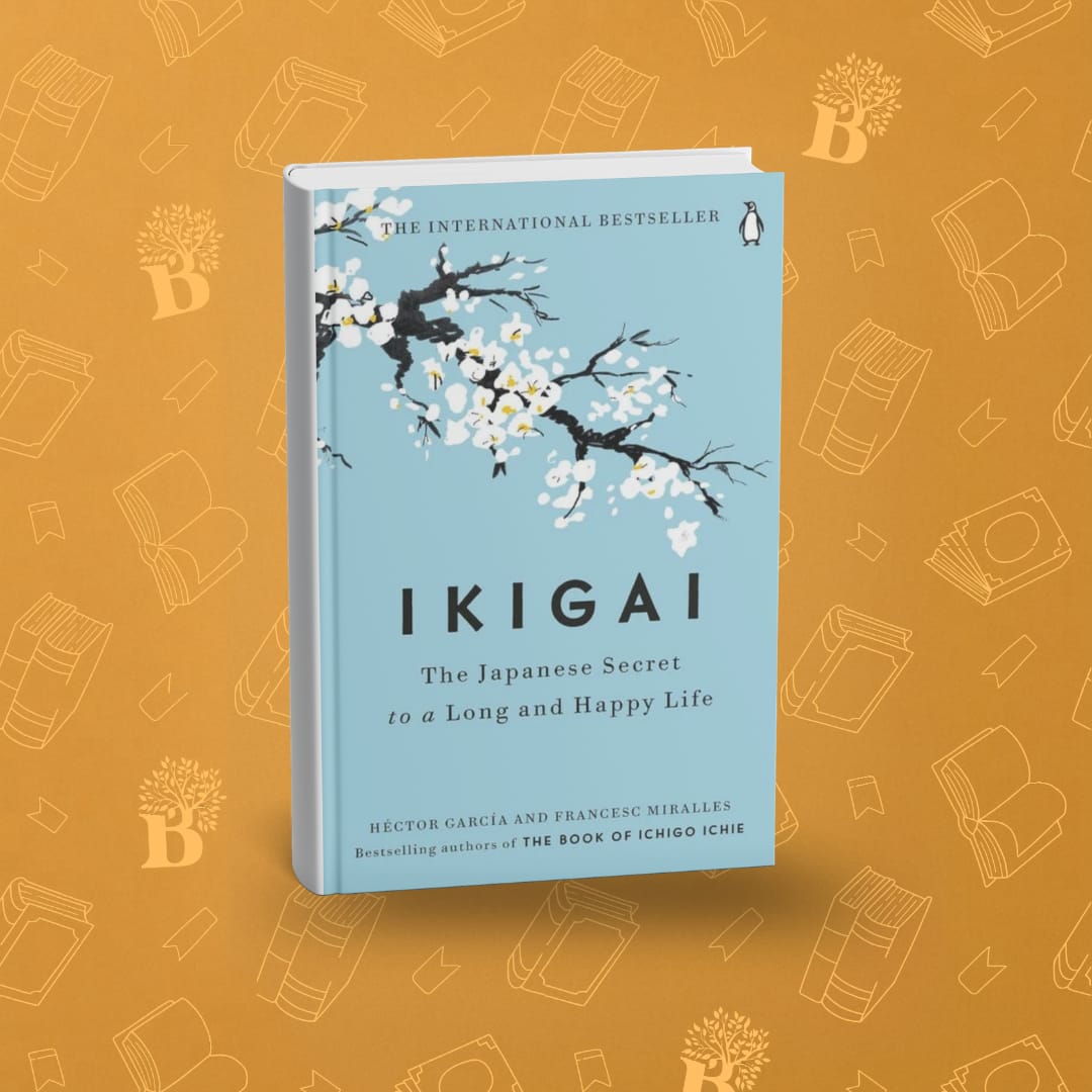 IKIGAI The Japanese Secret to a Long and Happy Life