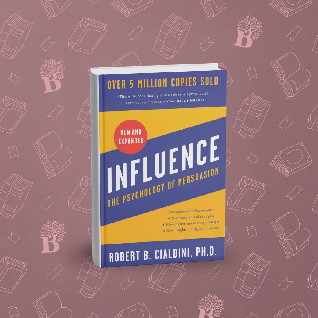 "Influence" The Psychology of Persuasion