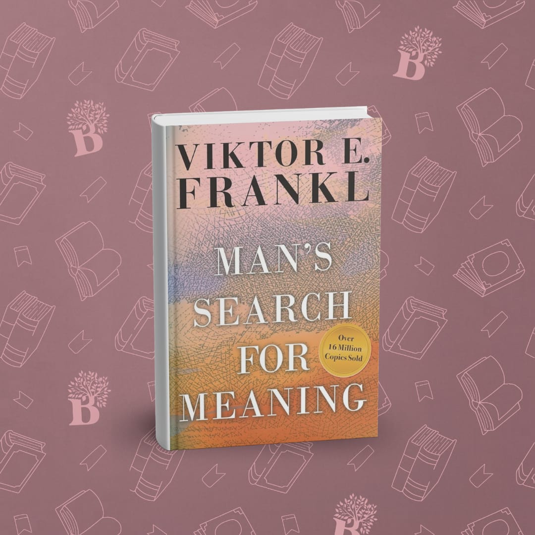 Man's Search For Meaning