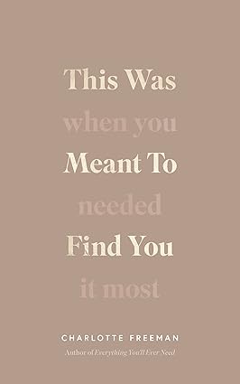 This Was Meant to Find You: