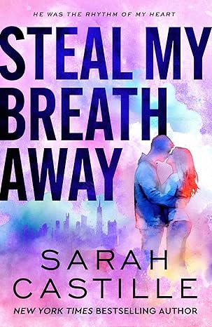 Steal My Breath Away