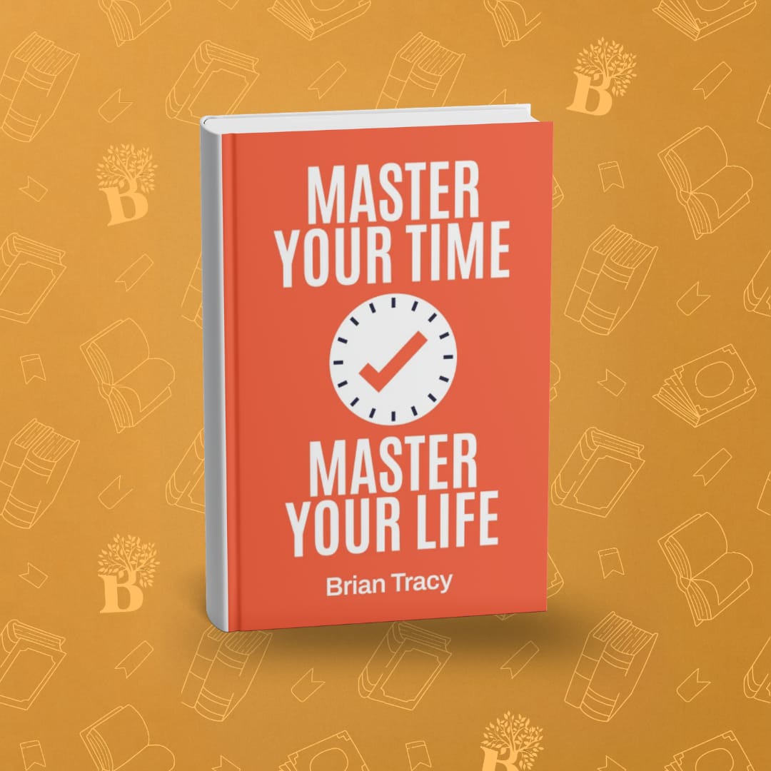 Master Your Time, Master Your Life