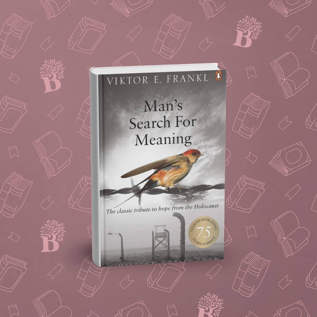 Man's Search For Meaning