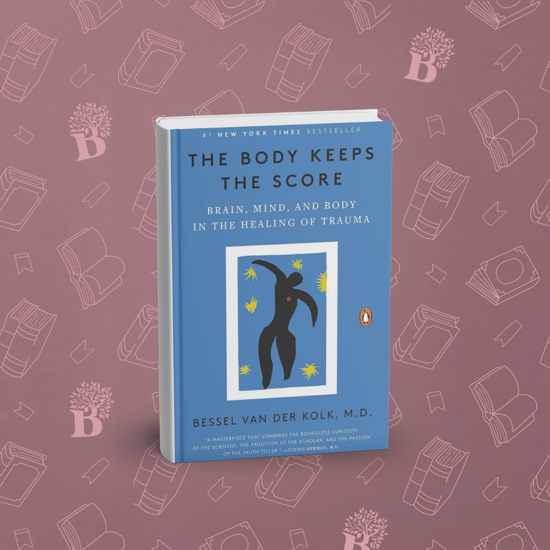 The Body Keeps The Score