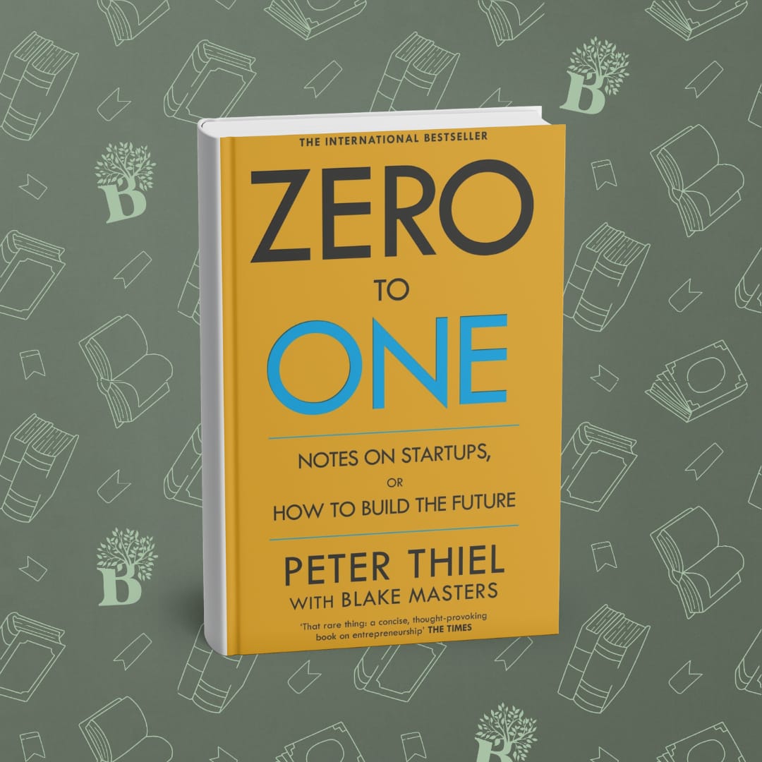 Zero to One Notes on Start-Ups, or How to Build the Future