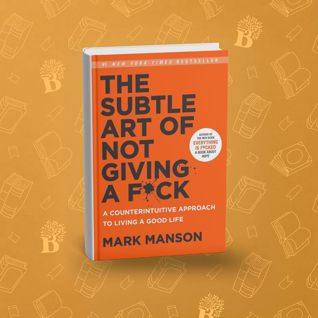 The Subtle Art of Not Giving A F*ck